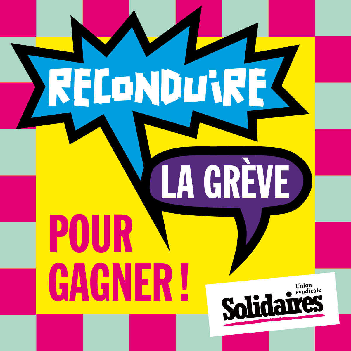 Reconduire la grève pour gagner Reconduire la grève pour gagner